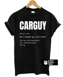 Car Guy Definition t shirt