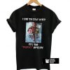 Deadpool I Like To Stay In Bed It’s Too Peopley Outside t shirt