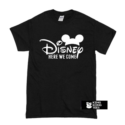 Disney Here We Come t shirt