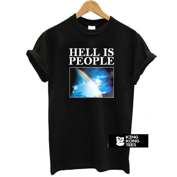 Hell Is People t shirt