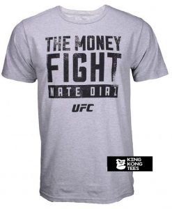 Nate Diaz The Money Fight UFC t shirt