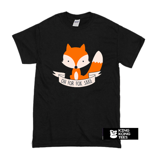 Oh For Fox Sake Slim Fit t shirt