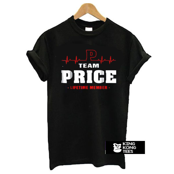 Team price lifetime member t shirt