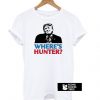 Where’s Hunter Trump 2020 Rally Anti Biden Conservative t shirt