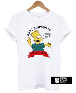 Bart Simpson In Fuck Off Dude's Radical Dude t shirt