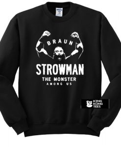 Braun Strowman sweatshirt