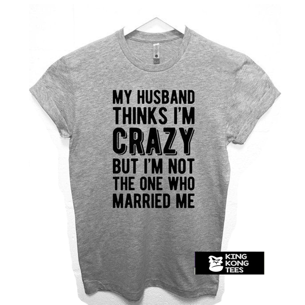 Christmas Gift for wife My Husband t shirt