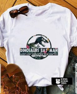 Dinosaurs Eat Man t shirt