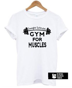 Dwight schrute’s gym for muscles t shirt