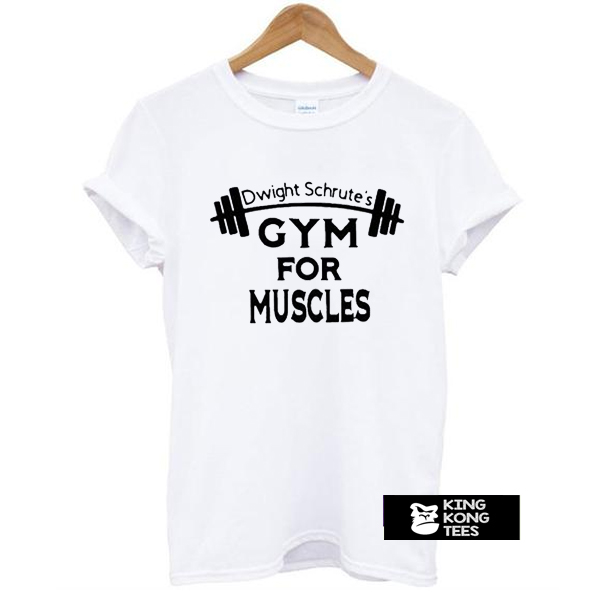 Dwight schrute’s gym for muscles t shirt