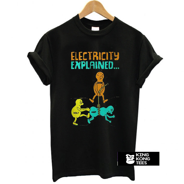 Electricity Explained t shirt