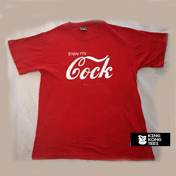 Enjoy Cock Coca Cola t shirt