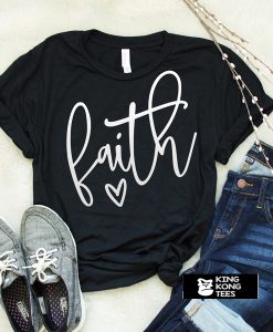 Faith t shirt