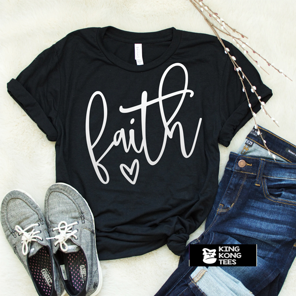 Faith t shirt