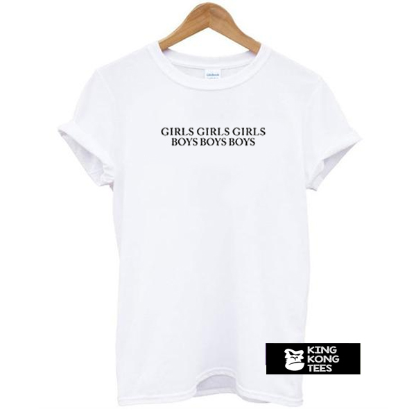 Girls Girls Girls Boys Boys Boys Dua Lipa t shirt