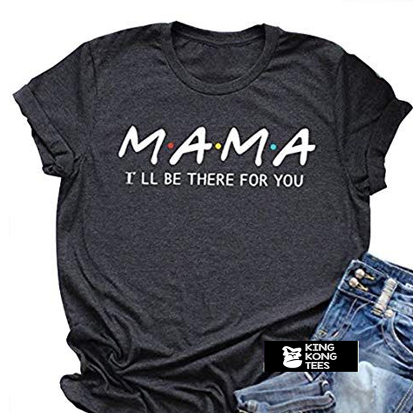Mama t shirt