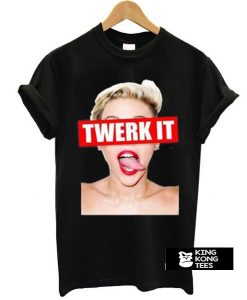 Miley Cyrus twerk it t-shirt