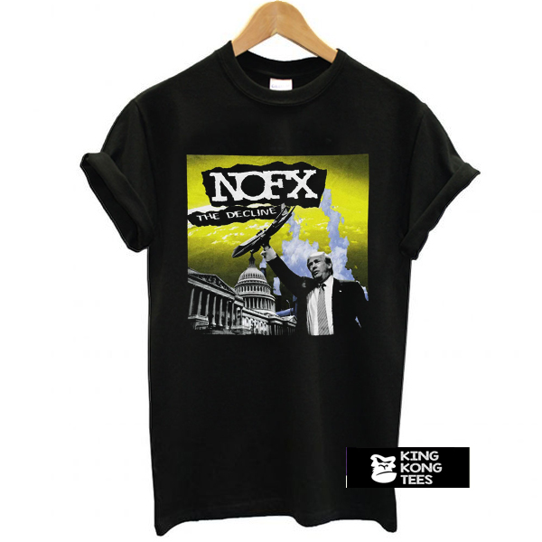 NOFX - The Decline Trump t shirt