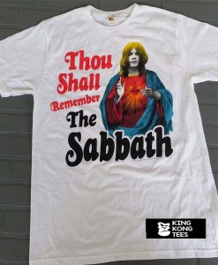 Thou shalt remember the sabbath t shirt