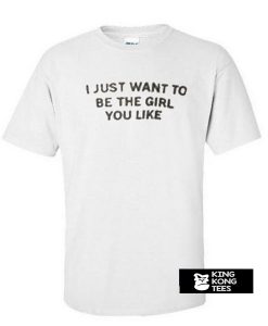 i just want to be t shirt