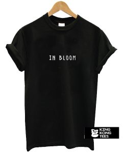 in bloom t shirt