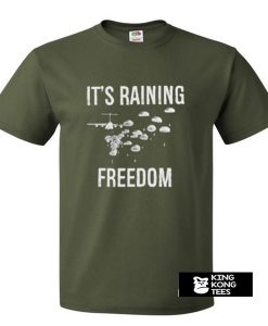 its raining freedom t shirt