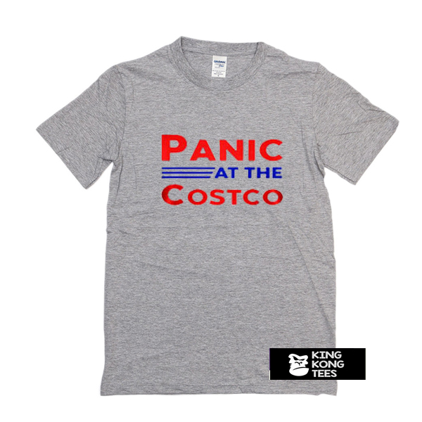 panic at the costco t shirt