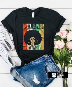 Black girl melanin t shirt
