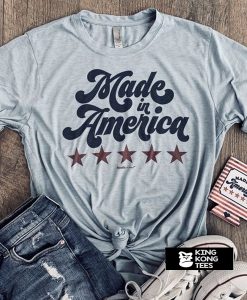 Made in America t shirt