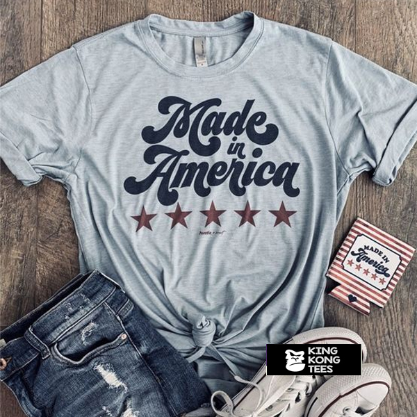 Made in America t shirt