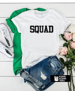 SQUAD t shirt