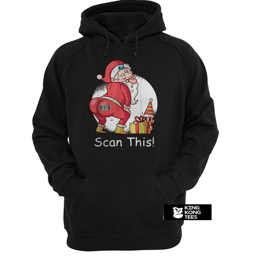 Santa Claus scan this hoodie
