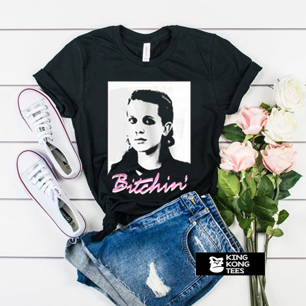 Stranger Things Eleven Bitchin t shirt