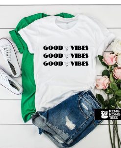 Good Vibes tshirt