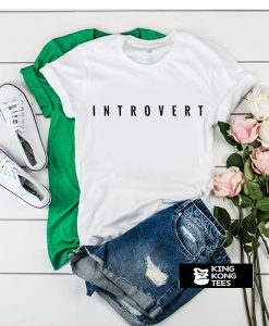 Introvert shirt