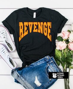 Revenge t shirt