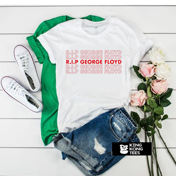 rip george floyd 2020 t shirt