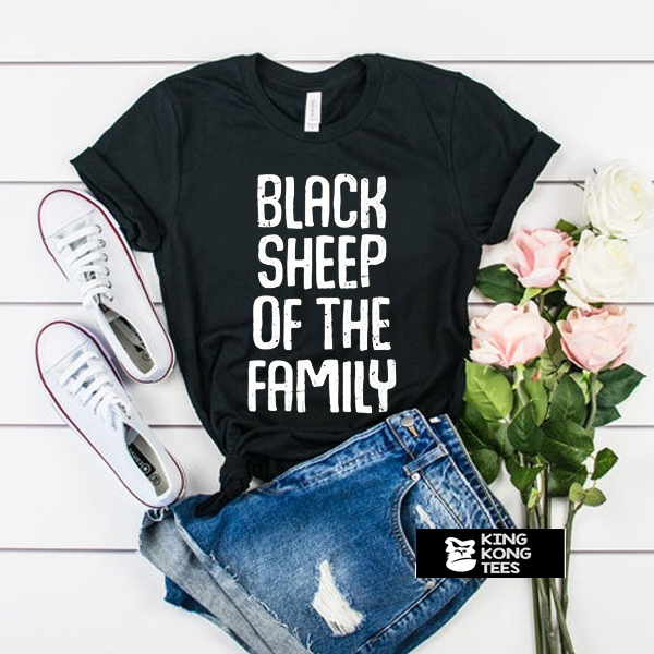 Black Sheep Of The Family Funny Family Reunion t shirt