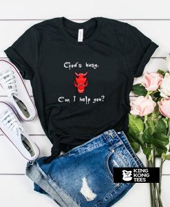 god's busy can i help you t shirt