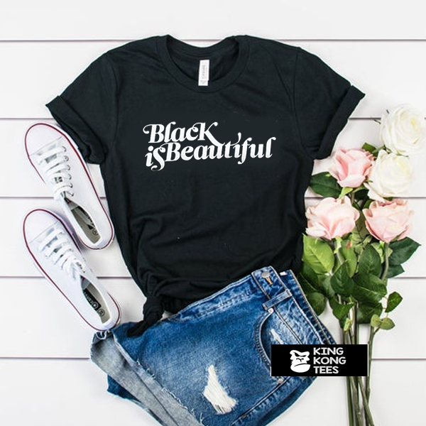 black is beautiful t shirt