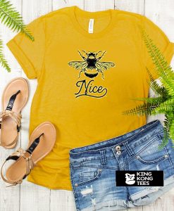 Bee Nice t shirt