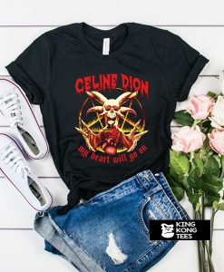 Celine Dion Punk Rock My Heart Will Go On t shirt