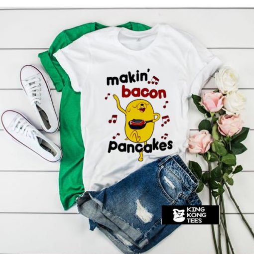 Makin Bacon Pancakes Music t shirt