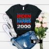 Biden Harris 2000 t shirt