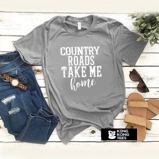 Country Roads t shirt