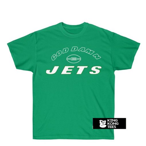 God Damn Jets New York Football t shirt