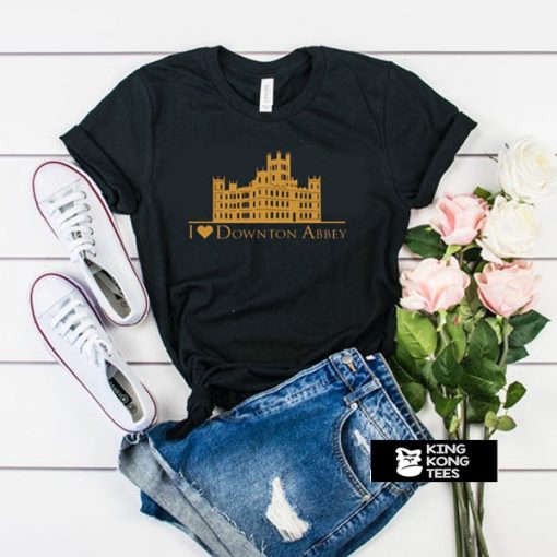 I Love Downton Abbey t shirt