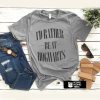 I'd Rather Be At Hogwarts Harry Potter t shirt