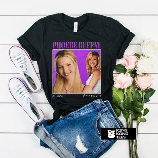 Phoebe Buffay Friends t shirt