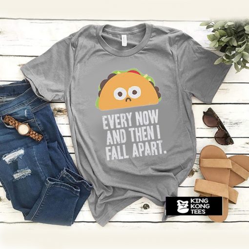 Taco Fall Apart t shirt